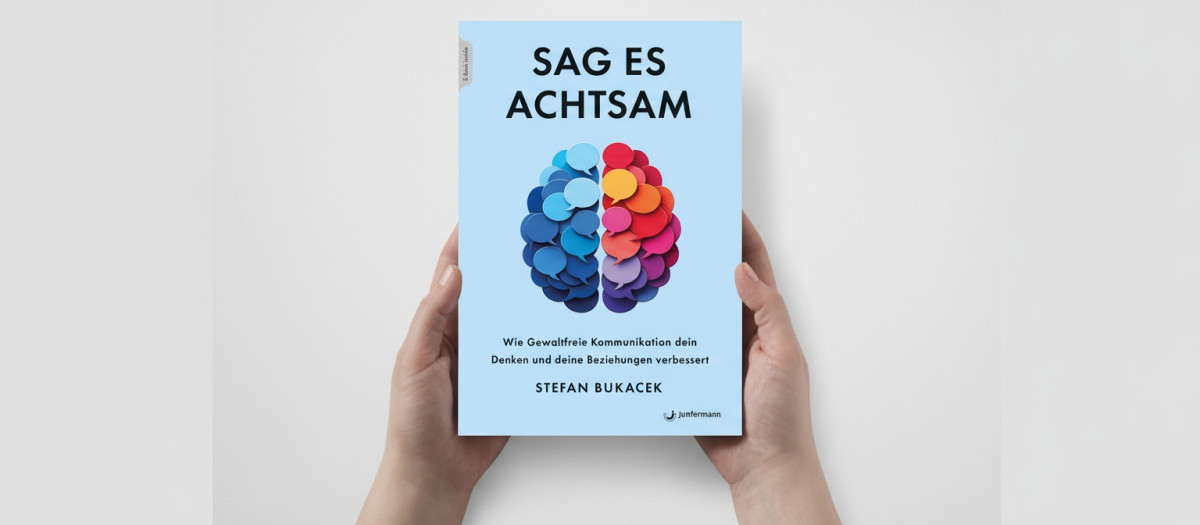Sag es achtsam - das GFK Buch